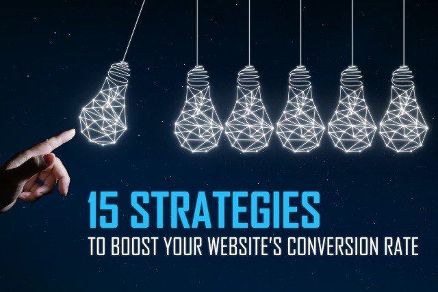 15 Strategies to Boost Your Website’s Conversion Rate