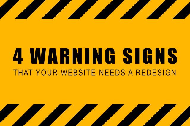 4 Warning Signs that Your Website Needs a Redesign